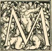 M - An Alphabet by Hans Weiditz c1520-1521, (1908). Creator: Hans Weiditz