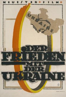 Movie poster "Peace with Ukraine", 1918. Creator: Erdt, Hans Rudi (1883-1925)