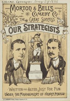 Morton & Bell's Comedy Co. in the Great Success, "Our Strategists", 1886. Creator: Unknown