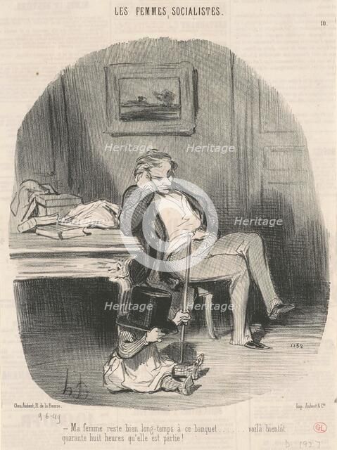 Ma femme reste bien longtemps a ce banquet ..., 19th century. Creator: Honore Daumier.