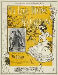 Ma love divine, ma Caroline 1899. Creator: Unknown