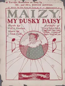 Maizy, my dusky daisy 1901. Creator: Unknown