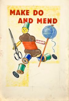 Make Do and Mend British poster, World War II, c1939-c1945. Creator: Unknown