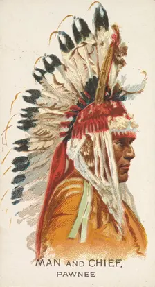 Man and Chief, Pawnee, from the American Indian Chiefs series (N2) for Allen & Ginter Ciga..., 1888. Creator: Allen & Ginter