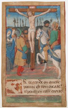 Manuscript Leaf with the Crucifixion, from a Book of Hours, French, 15th century. Creator: Unknown