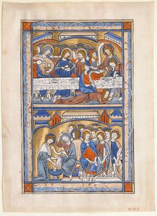 Manuscript Leaf with the Last Supper and the Washing of the Apostles Feet Leaf, British, ca. 1250-7 Creator: Unknown