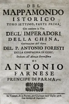 "Mappamondo Istorico", Volume VII, Part I: Life of the emperors of China, 1718. Creator: Antonio Foresti