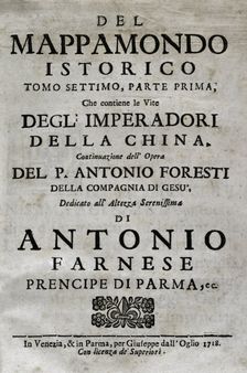 "Mappamondo Istorico", Volume VII, Part I: Life of the emperors of China, 1718. Creator: Antonio Foresti