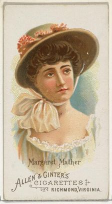 Margaret Mather, from World's Beauties, Series 1 (N26) for Allen & Ginter Cigarettes, 1888., 1888. Creator: Allen & Ginter