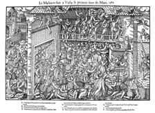 Massacre at Vassy, French Religious Wars, 1 March 1562 (1570). Creators: Jacques Tortorel, Jean Jacques Perrissin