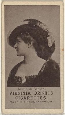 Mdme. de Bebian, from the Actresses series (N67) promoting Virginia Brights Cigarettes..., ca. 1888. Creator: Allen & Ginter