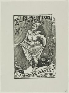 Mexican Clown, no 6, n.d. Creator: José Guadalupe Posada