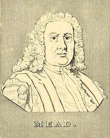Mead (1673-1754), 1830. Creator: Unknown