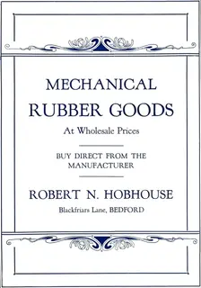 Mechanical Rubber Goods - Robert N. Hobhouse advert 1916