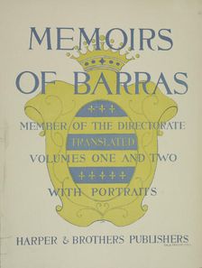 Memoirs of Barras, c1895 - 1911. Creator: Unknown