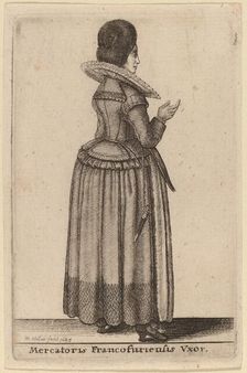 Mercatoris Francofurtensis Vxor, 17th century. Creator: Wenceslaus Hollar