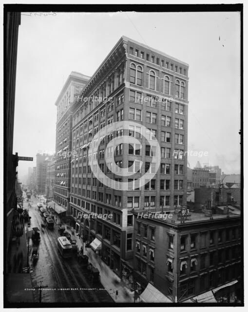 Mercantile Library bldg., Cincinnati, Ohio, between 1902 and 1910. Creator: Unknown.