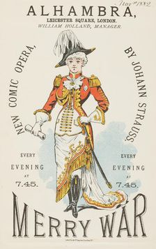 "Merry War"; New Comic Opera, by Johann Strauss, 1882. Creator: Unknown