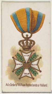 Military Order of William Netherlands of Holland, from the World's Decorations series (N30..., 1890. Creator: Allen & Ginter