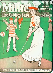 "Millie - The Caddie's Song", sheet music cover, American, 1901. Creator: Unknown