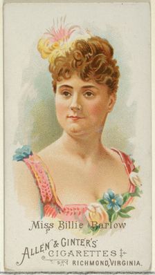 Miss Billie Barlow, from World's Beauties, Series 1 (N26) for Allen & Ginter Cigarettes, 1888., 1888 Creator: Allen & Ginter