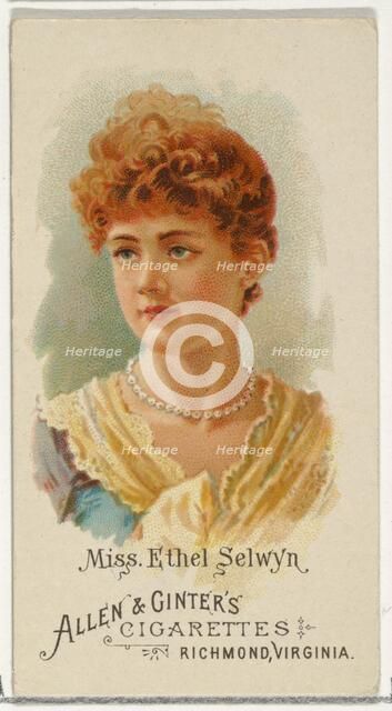 Miss Ethel Selwyn, from World's Beauties, Series 1 (N26) for Allen & Ginter Cigarettes, 1888., 1888. Creator: Allen & Ginter.