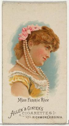 Miss Fannie Rice, from World's Beauties, Series 1 (N26) for Allen & Ginter Cigarettes, 1888., 1888. Creator: Allen & Ginter