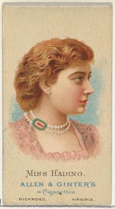 Miss Hading, from World's Beauties, Series 2 (N27) for Allen & Ginter Cigarettes, 1888., 1888. Creator: Allen & Ginter
