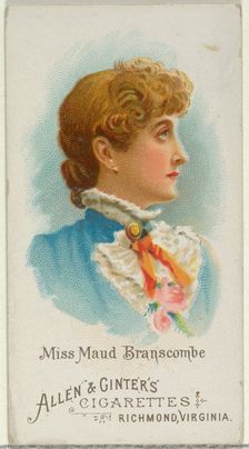 Miss Maud Branscombe, from World's Beauties, Series 1 (N26) for Allen & Ginter Cigarettes,..., 1888. Creator: Allen & Ginter