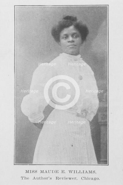 Miss Maude E. Williams; The author's reviewer, Chicago, 1907. Creator: Unknown.