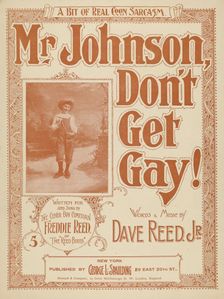 Mister Johnson don't get gay 1898. Creator: Unknown