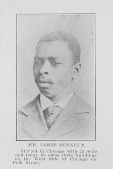 Mr. James Bennett; Started in Chicago with 25 cents and today he owns three buildings..., 1907. Creator: Unknown