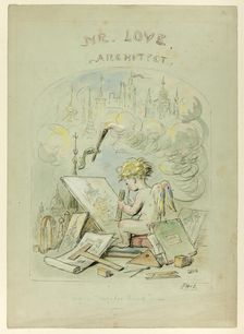 Mr. Love, Architect, n.d. Creator: Hablot Knight Browne