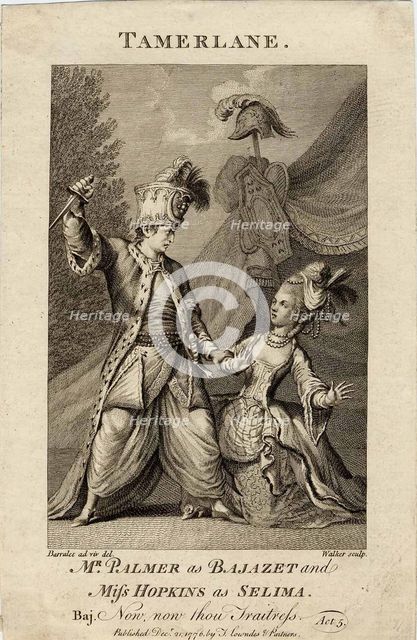 Mr Palmer as Bajazet and Miss Hopkins as Selima in Tamerlane by Nicholas Rowe. (Now, now, thou trai