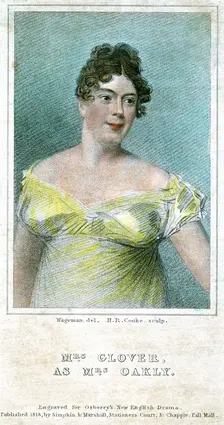 Mrs Clover, as Mrs Oakly 1818Artist: Thomas Charles Wageman
