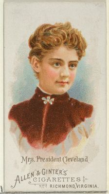 Mrs. President Cleveland, from World's Beauties, Series 1 (N26) for Allen & Ginter Cigaret..., 1888. Creator: Allen & Ginter