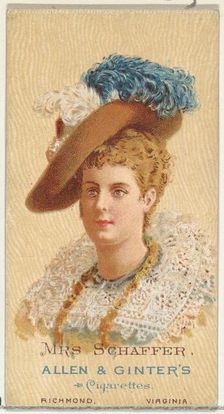 Mrs. Schaffer, from World's Beauties, Series 2 (N27) for Allen & Ginter Cigarettes, 1888., 1888. Creator: Allen & Ginter