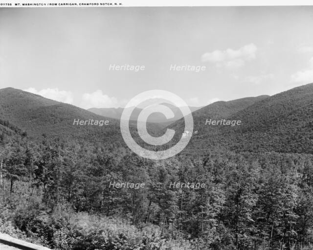 Mt. Washington from Carrigan, Crawford Notch, N.H., between 1900 and 1906. Creator: Unknown.