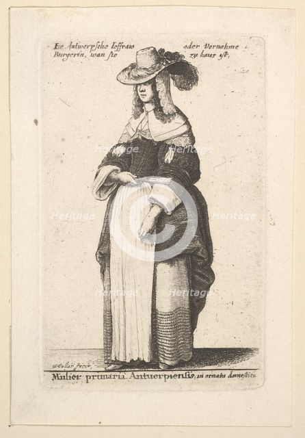 Mulier primaria Antuerpiensis, in ornatus domestica (Gentlewoman of Antwerp in domestic..., 1625-77. Creator: Wenceslaus Hollar.