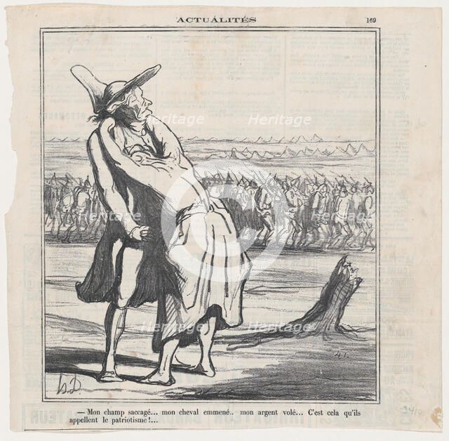 My field plundered.... my horse taken away.... my money stolen.... and this is w..., August 5, 1870. Creator: Honore Daumier.