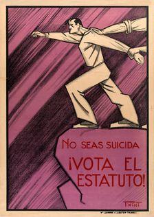 No seas suicida ¡Vota el estatuto! (Don't Opt for Suicide. Vote for the Statute!), 1933. Creator: Txiki (John Zabalo Ballarín) (1892-1948)