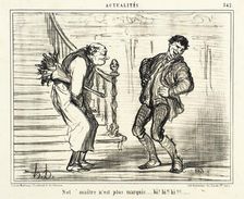 Not maître n'est plus marquis...hi! hi!! hi!!!, 1858. Creator: Honore Daumier