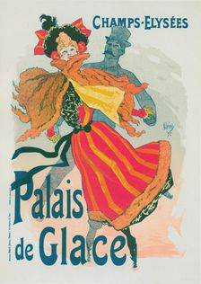 Nouvelle affiche pour le "Palais de Glace"., c1896. Creator: Jules Cheret
