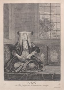 Novi, ou Fille Grecque dans la ceremonie du Mariage, 1714-15. Creator: Unknown