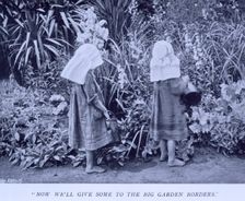 "Now we'll give some to the big garden borders", 1908. Creator: Unknown