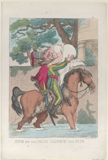 None But the Brave Deserve the Fair, 1813., 1813. Creator: Thomas Rowlandson
