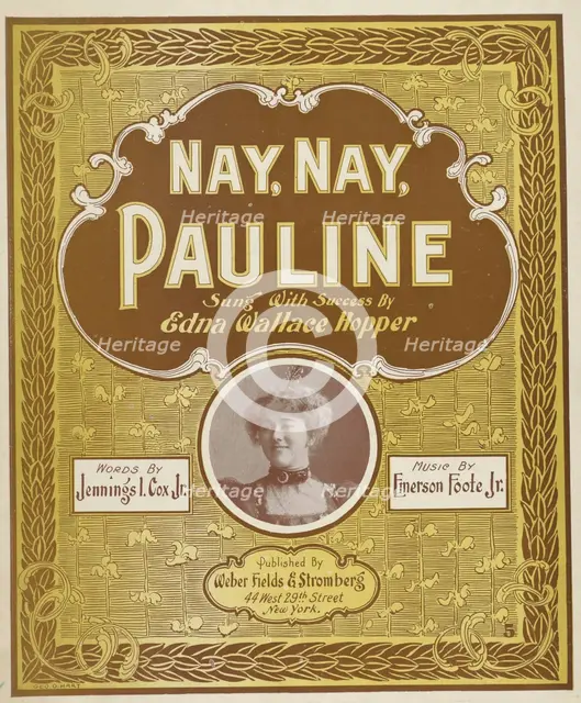 'Nay, Nay, Pauline', 1898. Creator: Geo. O. Hart.