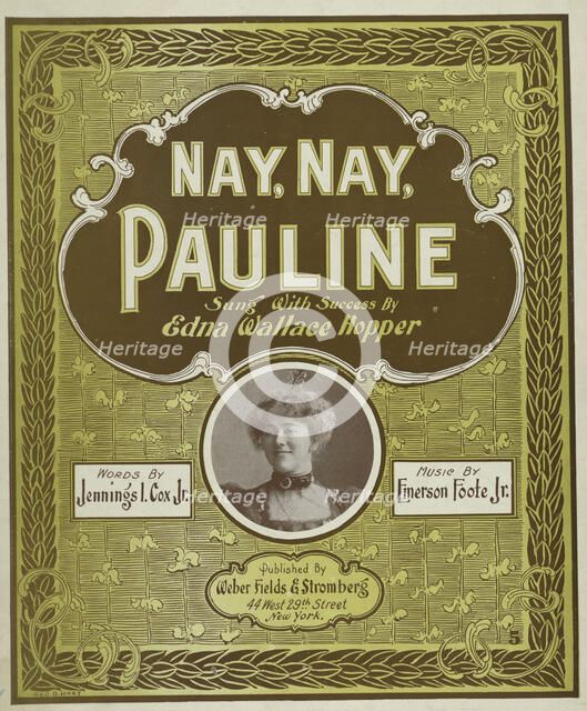 'Nay, Nay, Pauline', 1898. Creator: Geo. O. Hart.