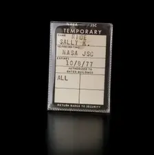 NASA JSC temporary badge belonging to Sally K. Ride, 1977. Creator: Unknown
