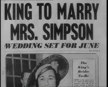 Newspaper Headline Reading: King to Marry Mrs. Simpson - Wedding Set For June 1936. Creator: British Pathe Ltd